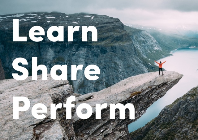 Learn - Share - Perform